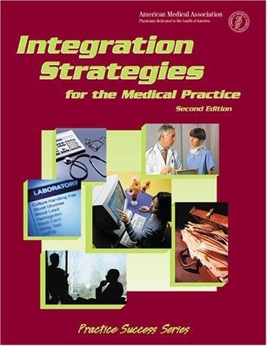 Integration Strategies for the Medical Practice (Practice Success)