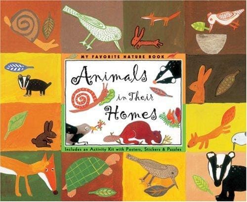 My Favorite Nature Book: Animals in Their Homes: Includes an Activity Kit with Posters, Stickers & Puzzles (My Favorite Nature Book)