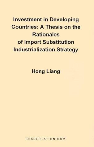 A Thesis on the Rationales of Import Substitution Industrialization Strategy
