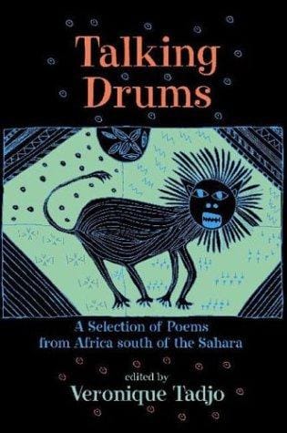 Talking Drums: A Selection of Poems from Africa south of the Sahara