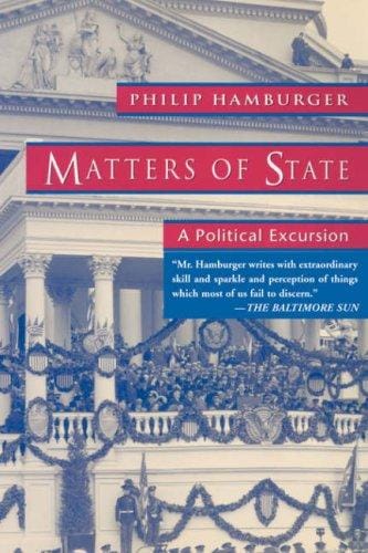 Matters of State: A Political Excursion