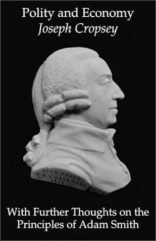 Polity and economy: with further thoughts on the principles of Adam Smith