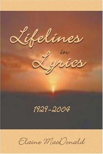 Lifelines in Lyrics: 1929-2004