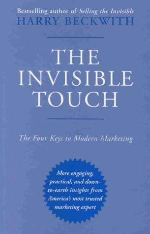 The Invisible Touch: The Four Keys to Modern Marketing