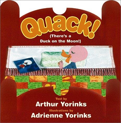 Quack!: (There's a duck on the moon!)