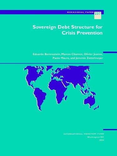 Sovereign Debt Structure For Crisis Prevention: Imf Occasional Paper (Occasional Paper (Intl Monetary Fund))