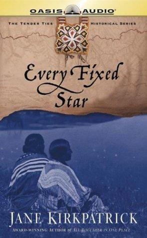 Every Fixed Star (Tender Ties Historical Series #2)