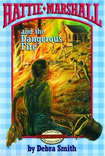 Hattie Marshall and the Dangerous Fire