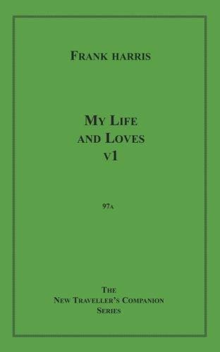 My Life and Loves, v1