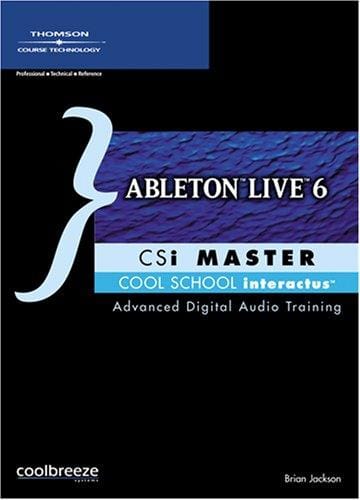 Ableton Live 6 Csi Master: Cool School Interactus