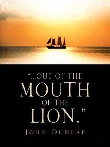 "...Out of the Mouth of the Lion."