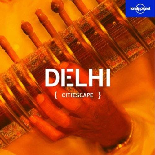 Lonely Planet Citiescape Delhi