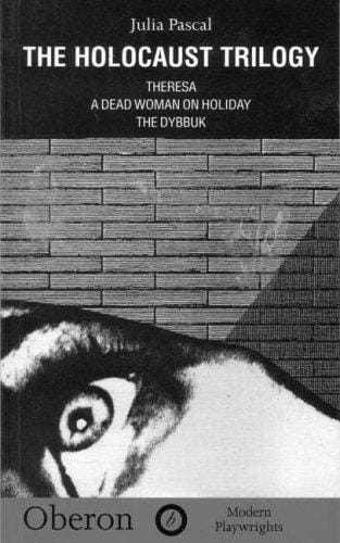 Theresa: A dead woman on holiday ; The dybbuk