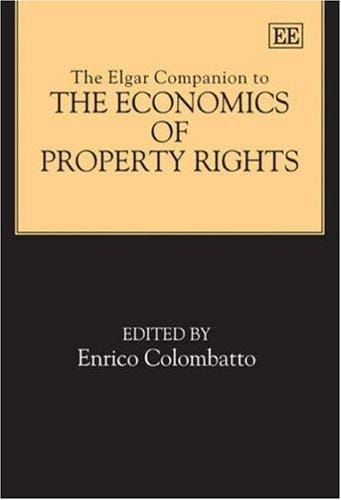 The Elgar Companion to the Economics of Property Rights (Elgar Original Reference)