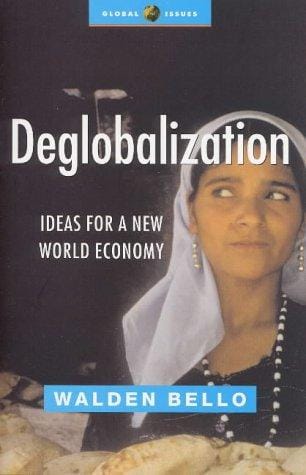 De-Globalization: Ideas for a New World Economy