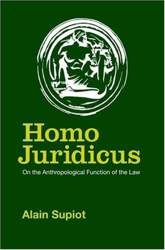 Homo Juridicus: On the Anthropological Function of the Law