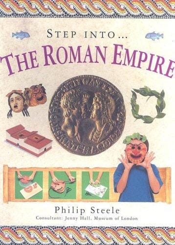 Step Into: The Roman Empire (Step Into)
