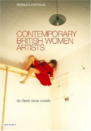 Contemporary British Women Artists: In Their Own Words
