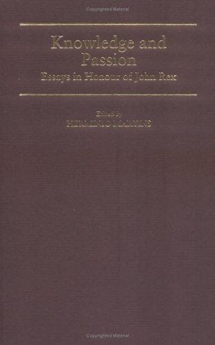 Knowledge and passion: essays in honour of John Rex