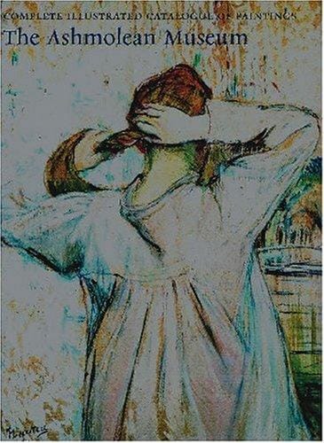 Complete Illus. Catalog of Paintings Ashmoleum