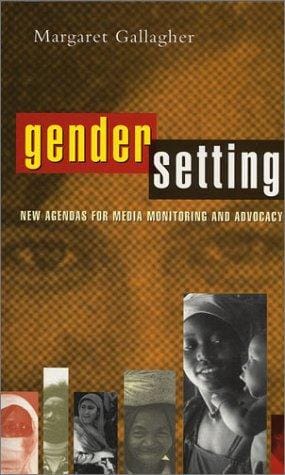 Gender Setting: New Agendas for Media Monitoring and Advocacy