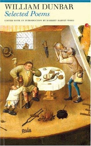 Selected Poems: William Dunbar (Fyfield Books)