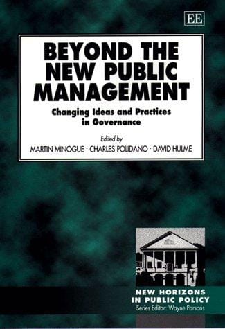 Beyond the new public management: changing ideas and practices in governance