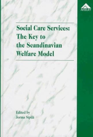 Social Care Services: The Key to the Scandinavian Welfare Model