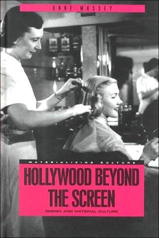 Hollywood beyond the screen: design and material culture