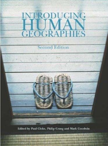 Introducing Human Geographies (Hodder Arnold Publication)