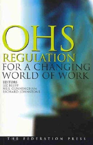 Ohs Regulation for a Changing World of Work