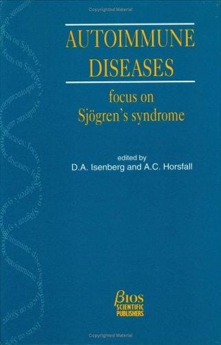 Autoimmune Diseases: Focus on Sjogren's Syndrome (Ucl Molecular Pathology)