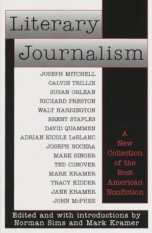 Literary journalism: a new collection of the best American nonfiction
