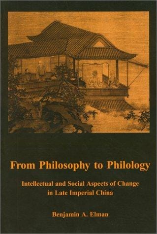 From Philosophy to Philology: Intellectual and Social Aspects of Change in Late Imperial China