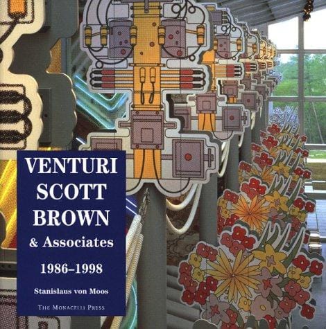 Venturi, Scott Brown, and Associates: Buildings and Projects, 1986-1997