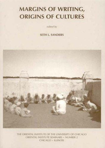 Margins of Writing, Origins of Culture (Oriental Institute Seminars)