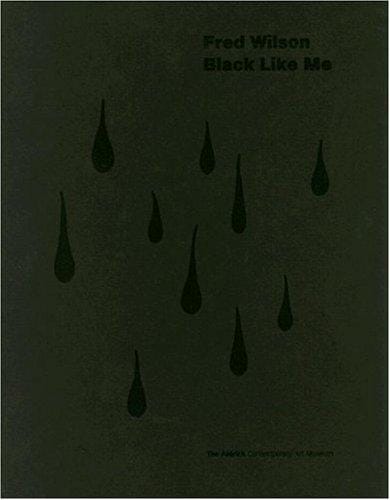 Fred Wilson: Black Like Me