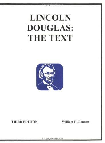 Lincoln Douglas Debate: The Text ( 3rd Edition )