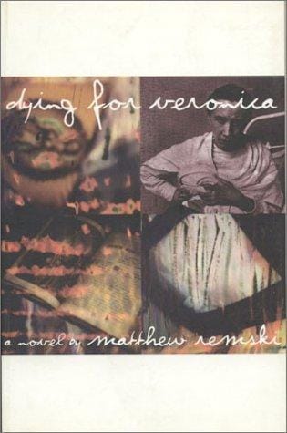 Dying for Veronica: a sub-catholic dream with mind-music : a novel
