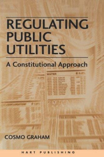 Regulating public utilities: a constitutional approach