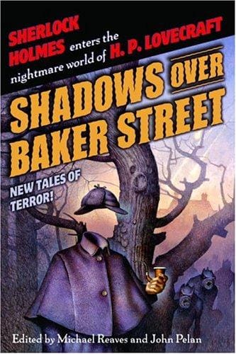 Shadows Over Baker Street: New Tales of Terror!