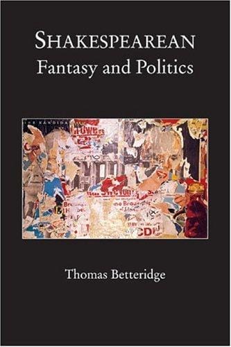Shakespearean Fantasy and Politics