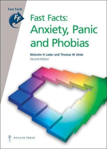 Fast Facts: Anxiety Panic and Phobias (Fast Facts)