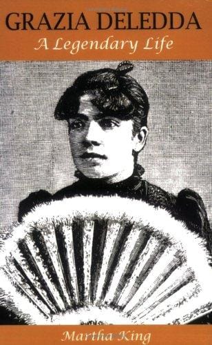 Grazia Deledda: A Legendary Life