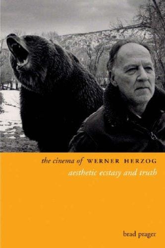 The Cinema of Werner Herzog: Aesthetic Ecstasy and Truth (Directors' Cuts)