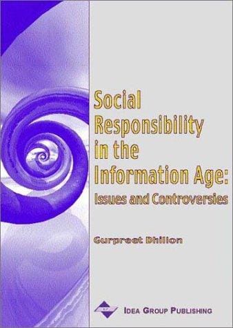 Social Responsibility in the Information Age: Issues and Controversies