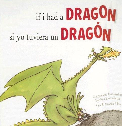 If I Had a Dragon / Si Yo Tuviera Un Dragon