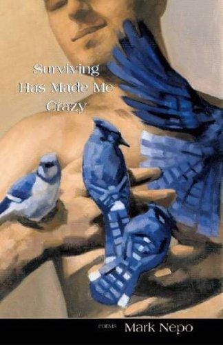 Surviving Has Made Me Crazy