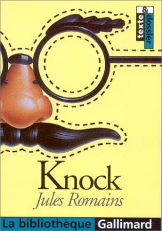Knock, ou, Le triomphe de la médecine