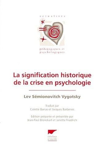 La signification historique de la crise en psychologie
